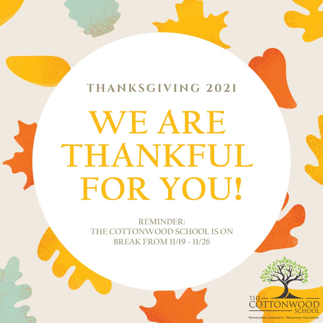 Thanksgiving: We are thankful for you! School closure