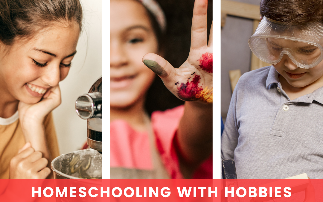 Homeschooling with hobbies