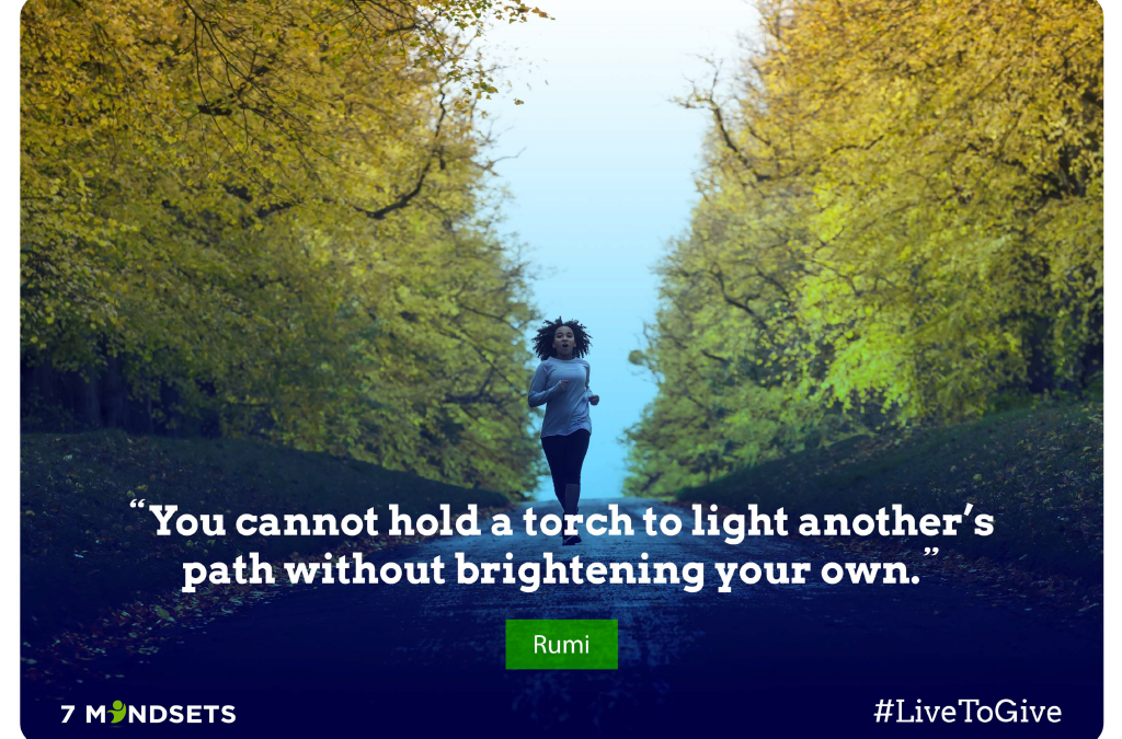 "You cannot hold a torch to light another's path without brightening your own." - Rumi
