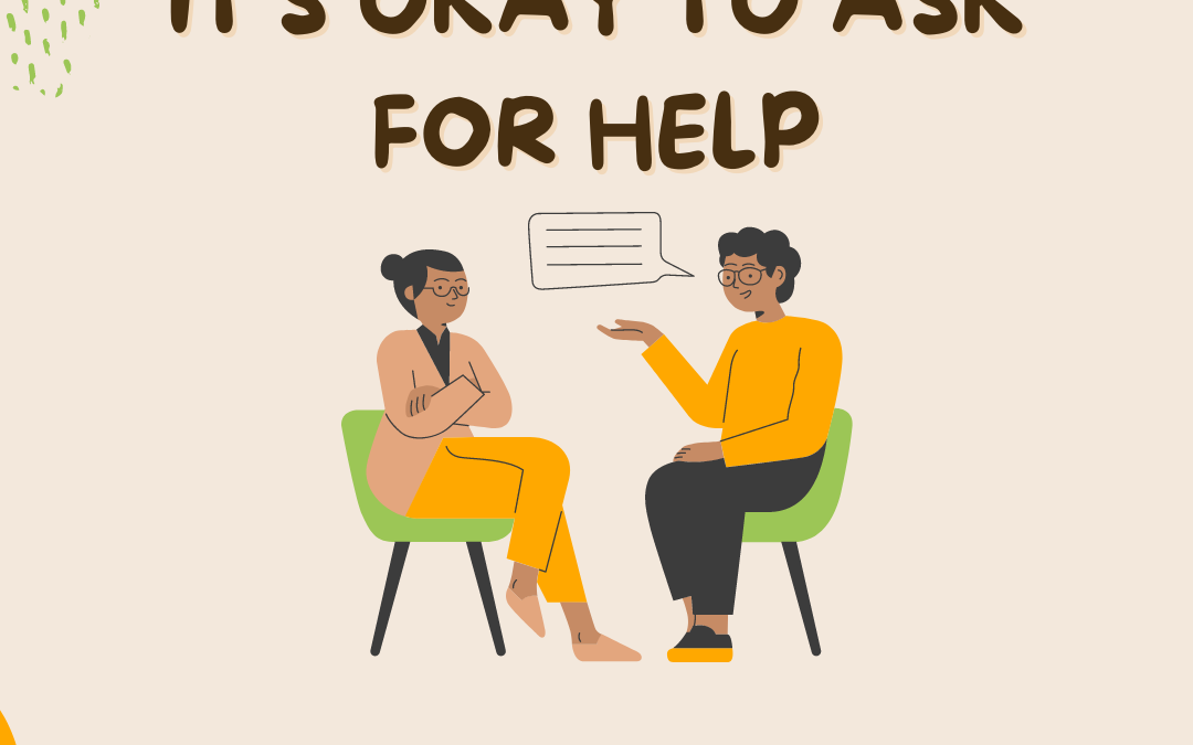 it's ok to ask for help