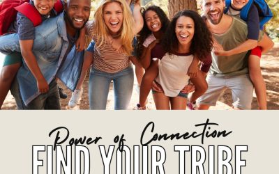 Power of Finding Your Tribe