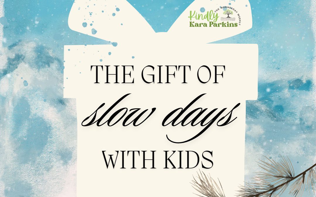 graphic of a white gift box with a bow on top against a blue snowy background with the words The Gift of Slow Days with Kids on the box