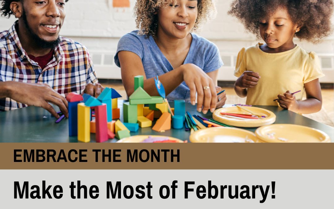 Embrace the Month: Make the Most of February!