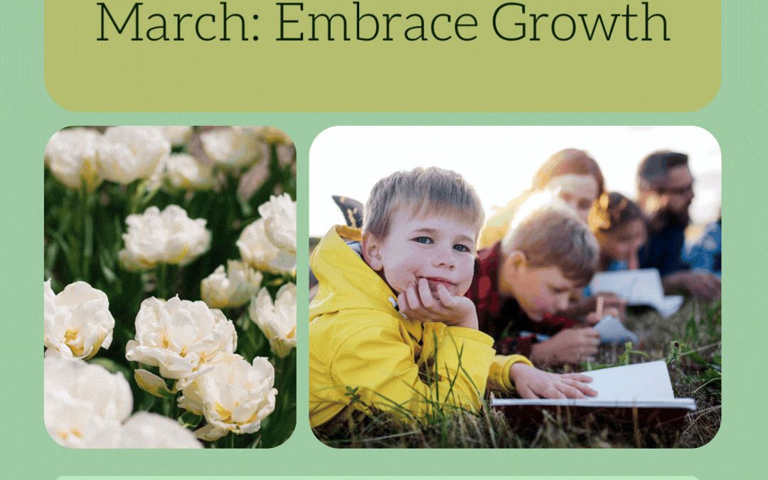 photo of flowers and boy outdoors with the words Homeschooling in March : Embrace Growth, Nature Inspires Learning This Beautiful Season