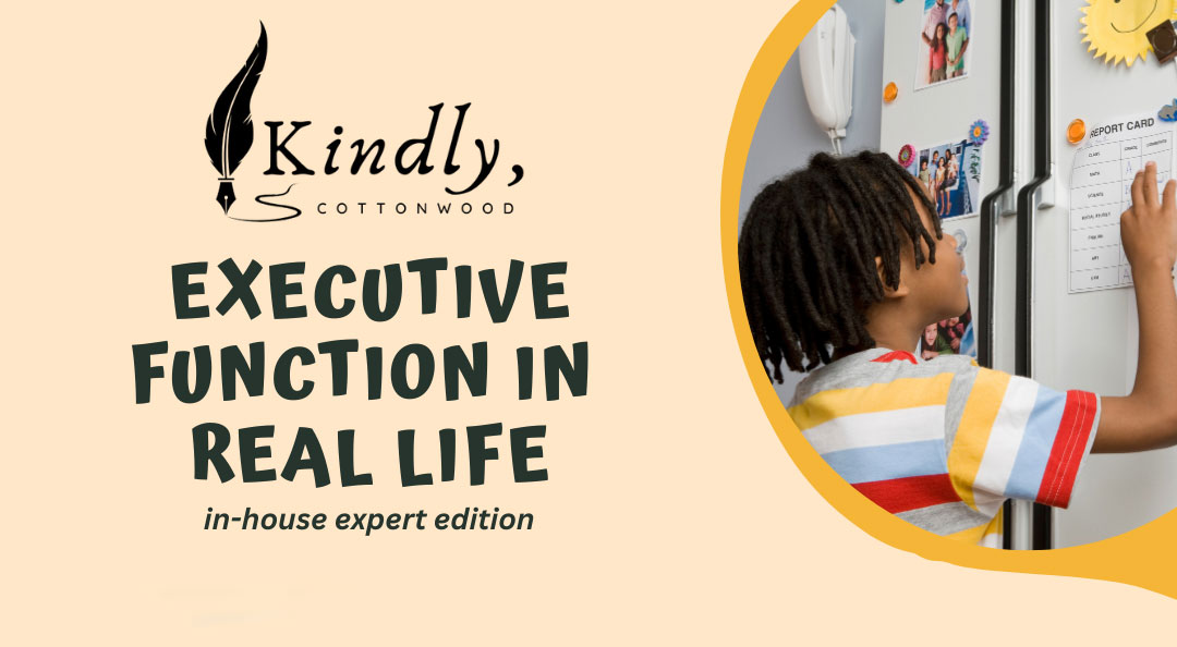 Kindly Cottonwood logo with the words Executive Function in Real Life